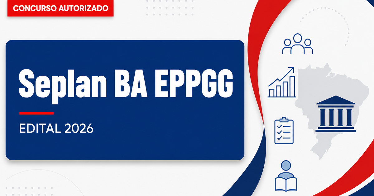 Concurso Seplan BA: assinado contrato com banca e edital de EPPGG já pode sair - Secretaria de Planejamento da Bahia