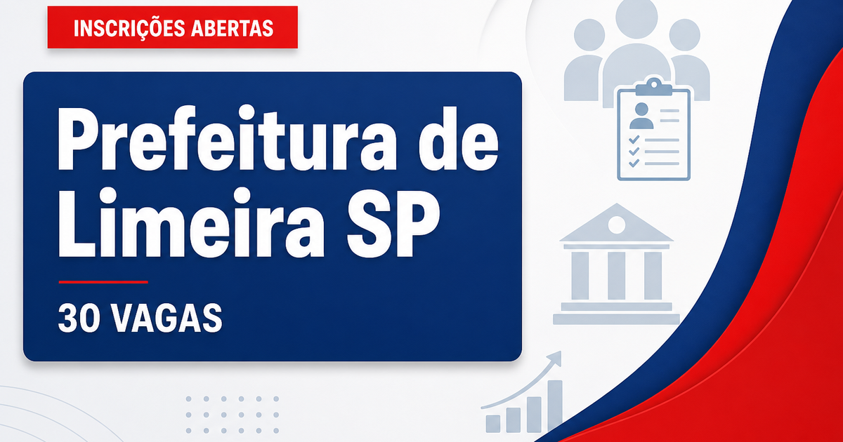 Concurso da Prefeitura de Limeira (SP): abertas 30 vagas para ensino médio - Prefeitura de Limeira