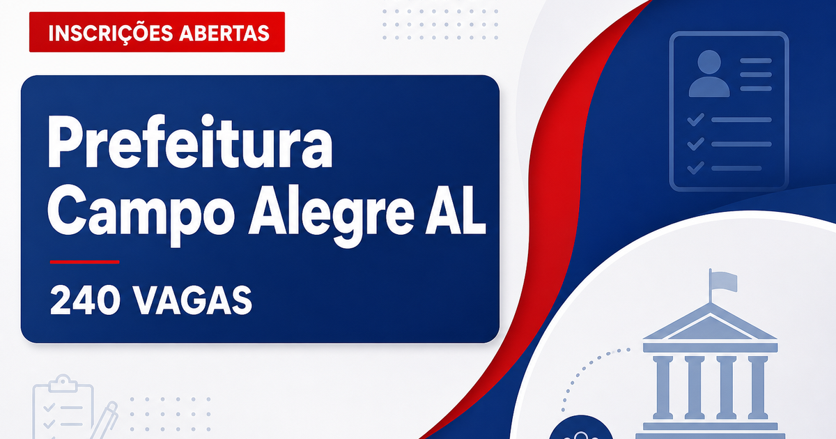 Prefeitura de Campo Alegre: Prefeitura de Campo Alegre - AL abre concurso público com salários de até R$ 3.885,92 - Prefeitura de Campo Alegre