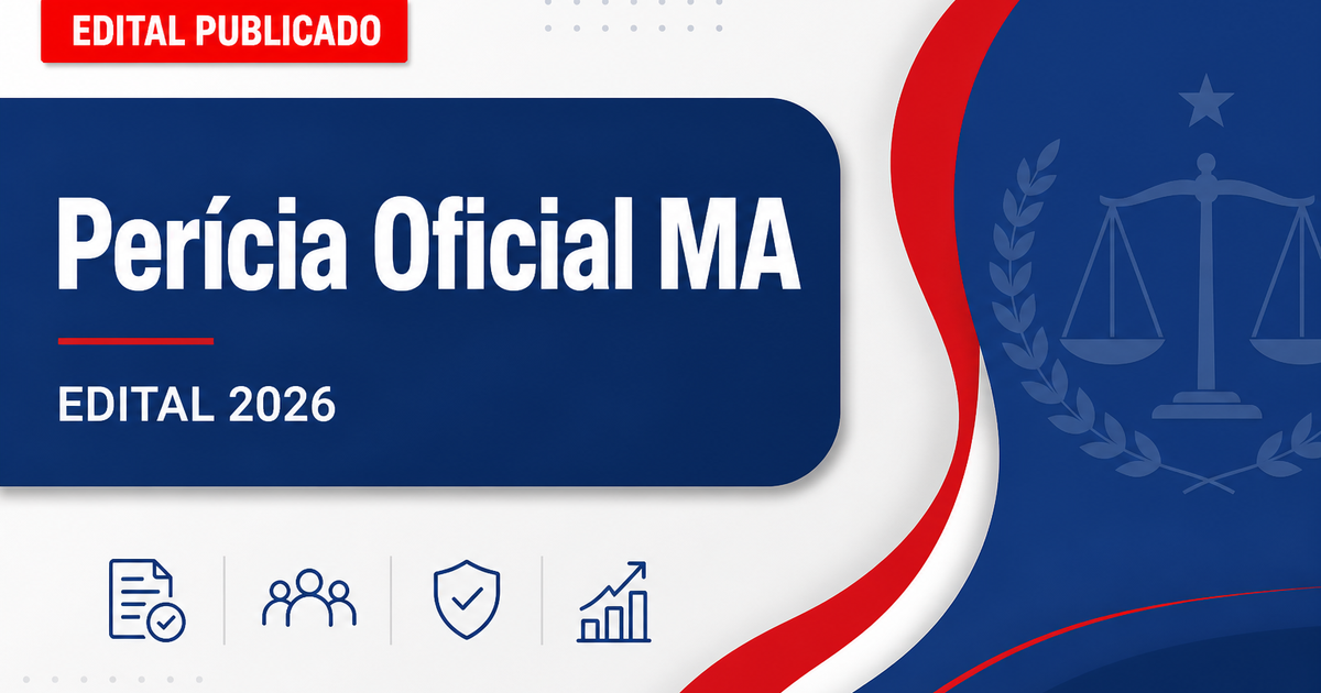 Concurso Perícia Oficial Maranhão retifica especialidades e pré-requisitos - Perícia Oficial do Estado do Maranhão