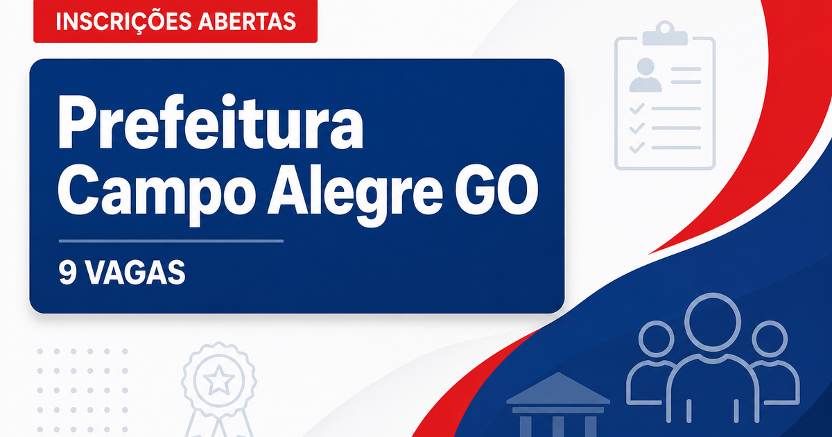 Prefeitura de Campo Alegre de Goiás GO abre processo seletivo com 9 vagas para Educação - Prefeitura de Campo Alegre de Goiás