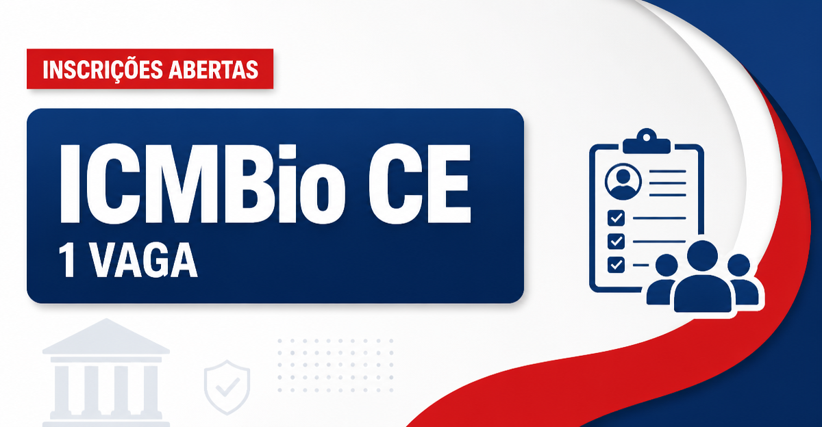 ICMBio - Instituto Chico Mendes de Conservação da Biodiversidade: ICMBio - CE abre seleção com vaga para chefe de brigad - Instituto Chico Mendes de Conservação da Biodiversidade