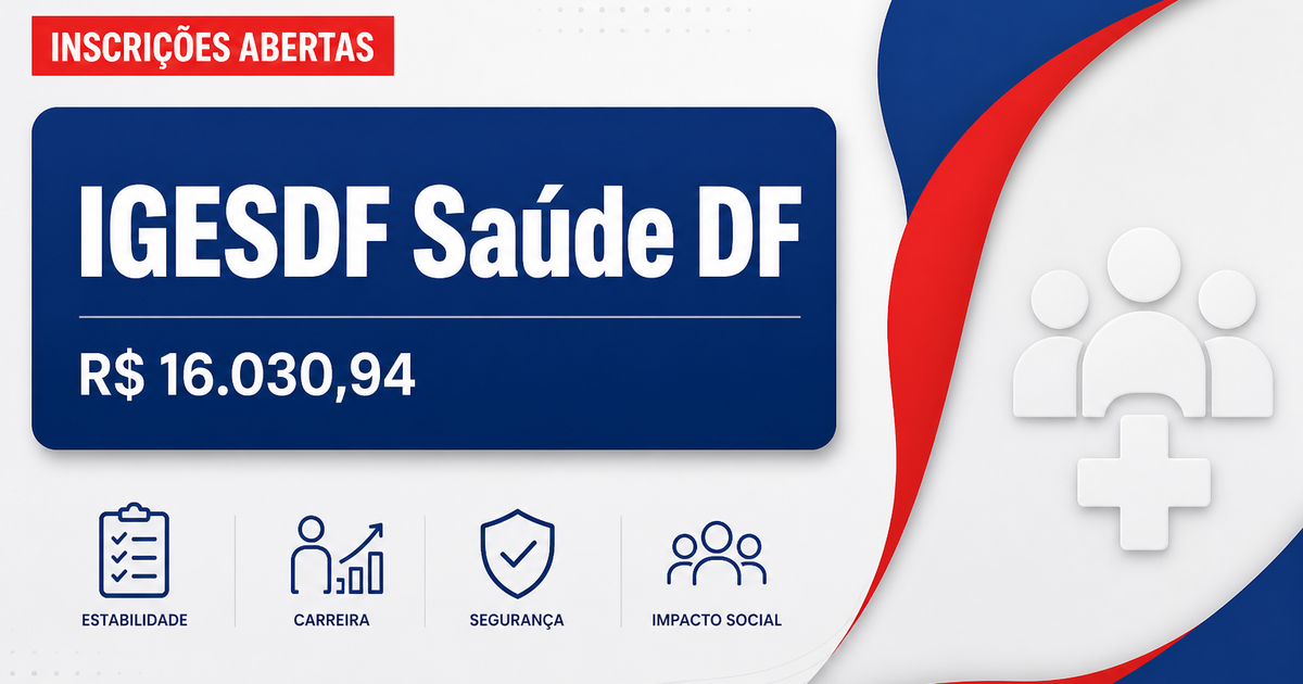 IGESDF - Instituto de Gestão Estratégica de Saúde do Distrito Federal: IGESDF anuncia processos seletivos para formação - Instituto de Gestão Estratégica de Saúde do Distrito Federal
