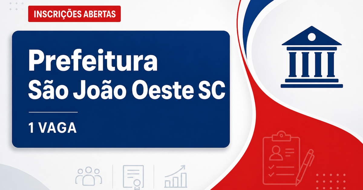 Prefeitura de São João do Oeste: Prefeitura de São João do Oeste - SC abre vaga em processo seletivo para professor de A - Prefeitura de São João do Oeste
