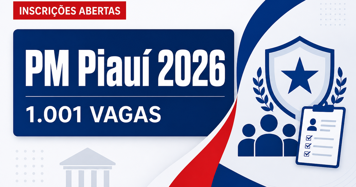 Concurso da PM PI reabre inscrição para 1.001 vagas de soldado e oficial - Polícia Militar do Piauí