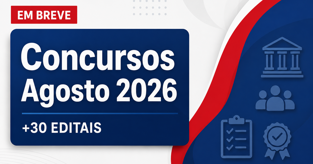Concursos previstos para agosto de 2026: veja mais de 30 editais - s previstosra agosto de : veja mais de 30 editais