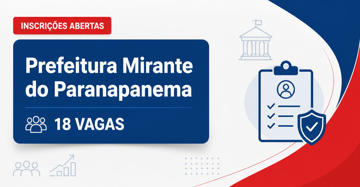 Concurso de Mirante do Paranapanema SP abre 18 vagas para dois cargos - Prefeitura de Mirante do Paranapanema