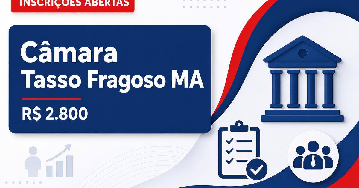 Câmara de Tasso Fragoso - MA abre concurso público com salários de até R$ 2.800,00 - Câmara Municipal de Tasso Fragoso