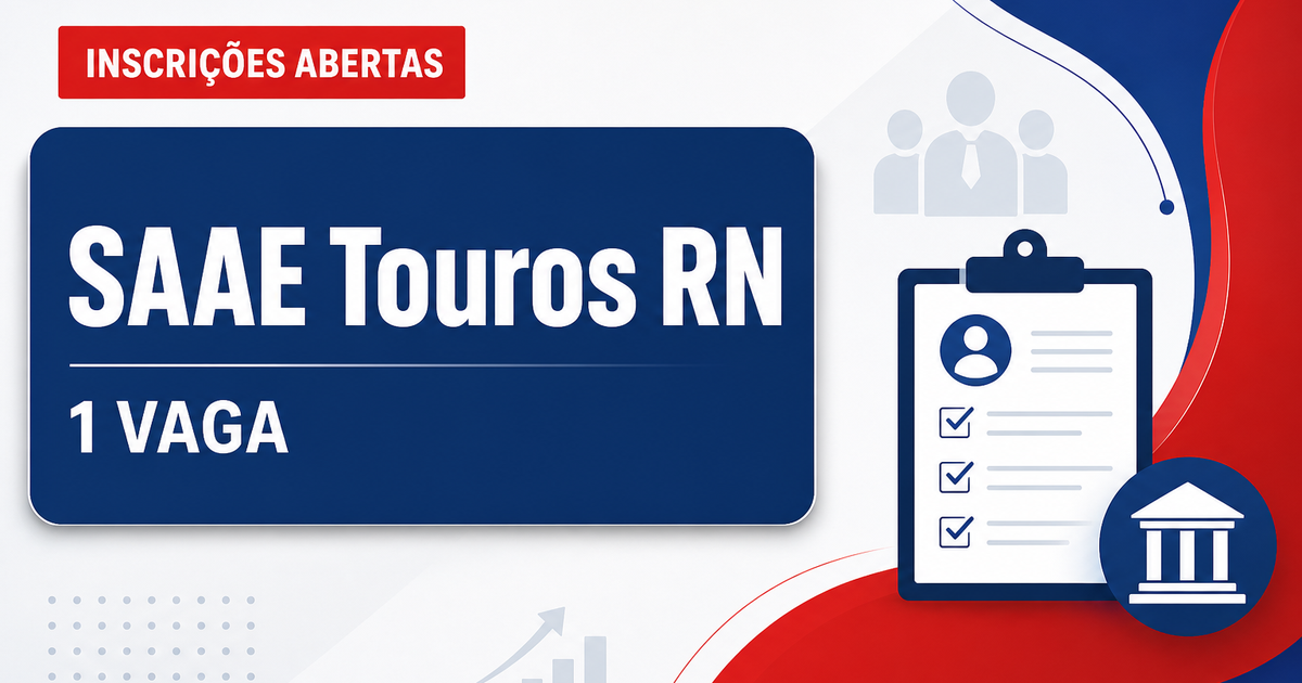 SAAE - Serviço Autônomo de Água e Esgoto de Touros: SAAE de Touros - RN abre processo seletivo para o cargo de Operador  - Serviço Autônomo de Água e Esgoto de Touros