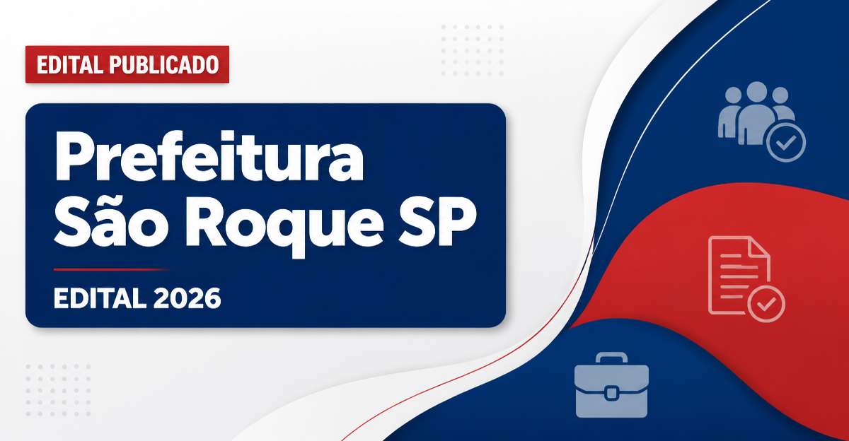 Processo seletivo de São Roque SP: oportunidade para cargo de nível fundamental - Prefeitura de São Roque