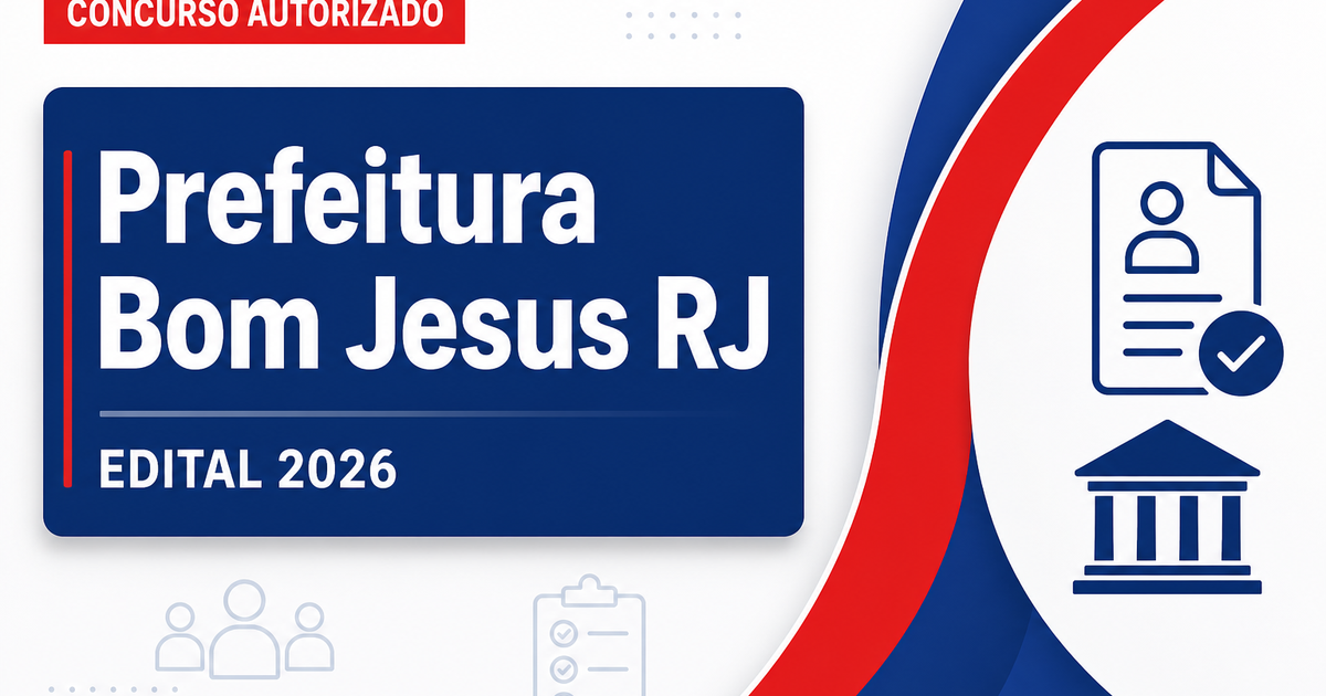 Concurso Bom Jesus do Itabapoana RJ inicia escolha da banca - Prefeitura de Bom Jesus do Itabapoana