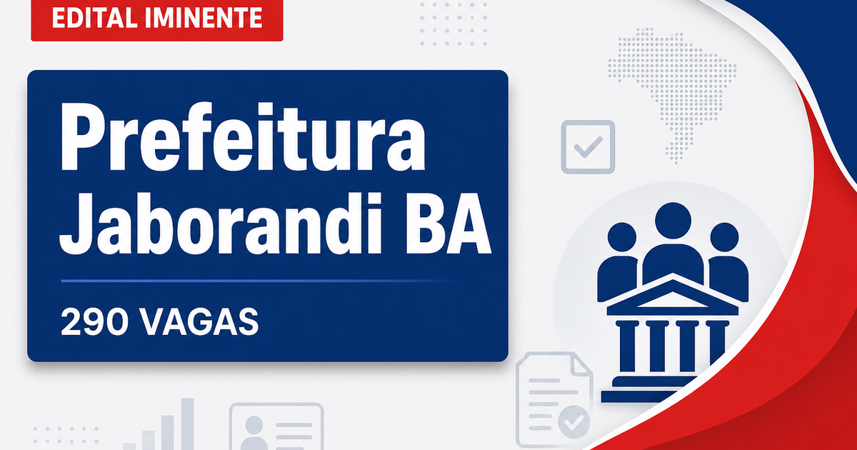 Concurso Prefeitura de Jaborandi BA oferece 290 vagas em diversos níveis - Prefeitura de Jaborandi