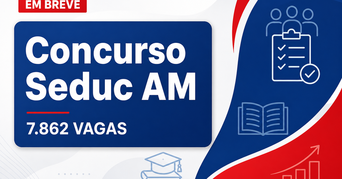 Concurso Seduc AM: governador confirma edital para 7.862 vagas até dezembro - Secretaria de Estado de Educação e Desporto Escolar do Amazonas