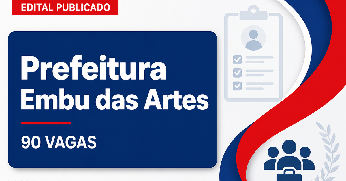 Concurso Prefeitura de Embu das Artes SP oferece mais de 90 vagas - Prefeitura de Embu das Artes