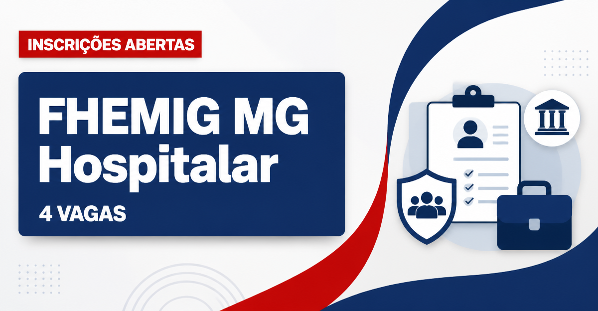 FHEMIG - Fundação Hospitalar do Estado de Minas Gerais: FHEMIG - MG abre vagas de nível superior com salários de até R$  - Fundação Hospitalar do Estado de Minas Gerais