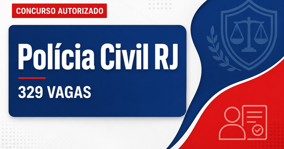 Concurso PC RJ: jurídico valida contrato com banca para 329 vagas - Polícia Civil do Estado do Rio de Janeiro