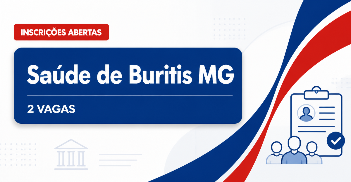 SMS - Secretaria Municipal de Saúde de Buritis: Secretaria de Saúde de Buritis - MG abre processo seletivo para Técnico  - Secretaria Municipal de Saúde de Buritis