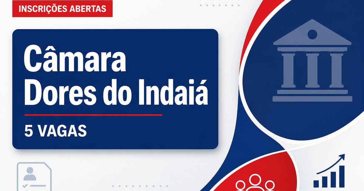 Câmara Municipal de Dores do Indaiá MG abre concurso com 5 vagas - Câmara Municipal de Dores do Indaiá