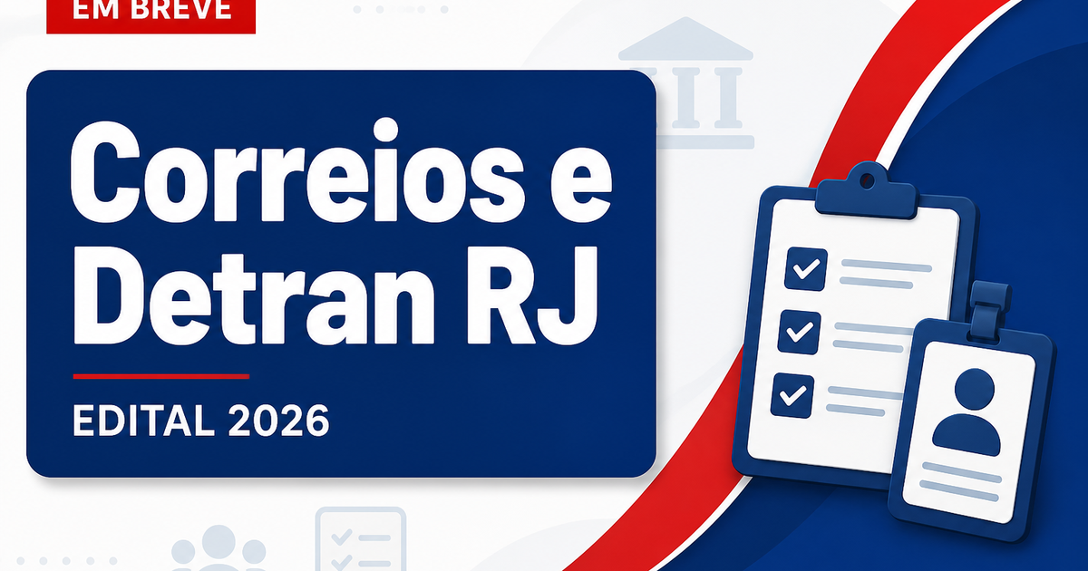 Concursos Correios e Detran RJ são destaques nesta terça, 4 - Empresa Brasileira de Correios e Telégrafos e Departamento de Trânsito do Estado do Rio de Janeiro