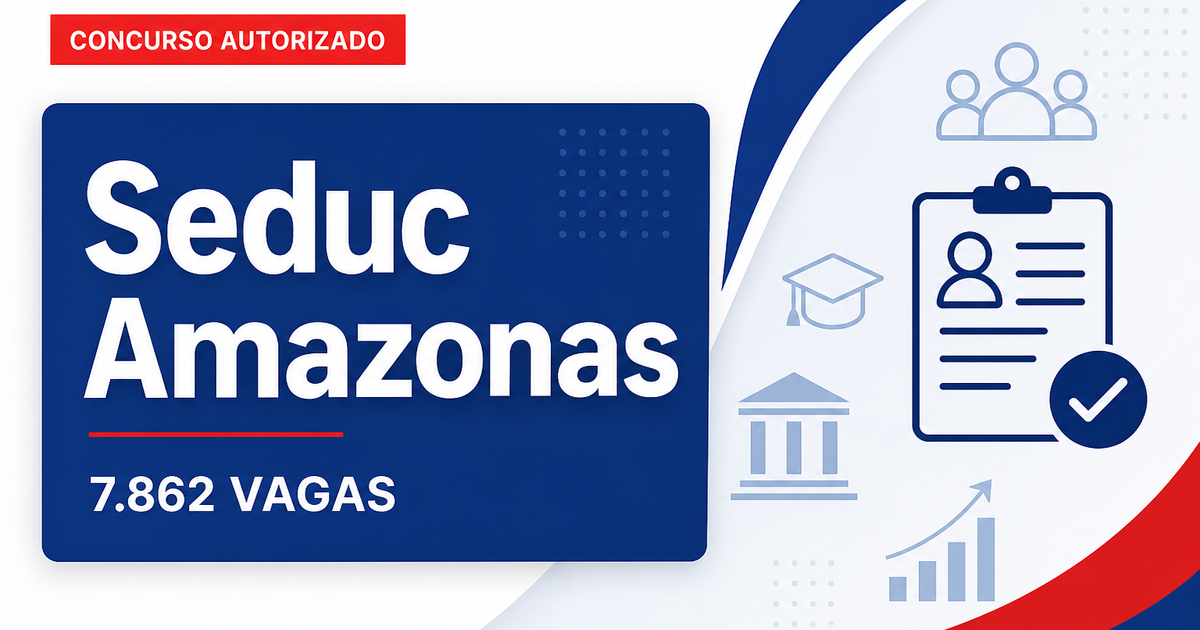 Concurso Seduc AM: publicada autorização para 7.862 vagas, edital até dezembro - Secretaria de Estado de Educação e Desporto do Amazonas