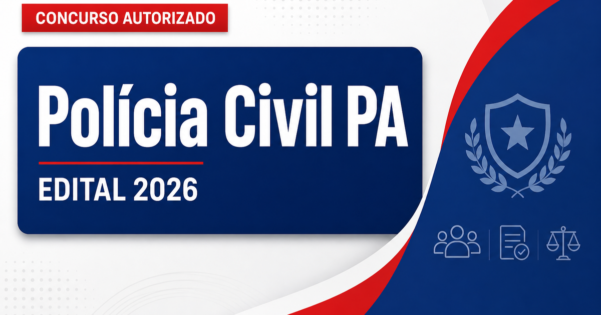 Concurso PC PA ganha nova comissão e pode avançar para edital - Polícia Civil do Pará