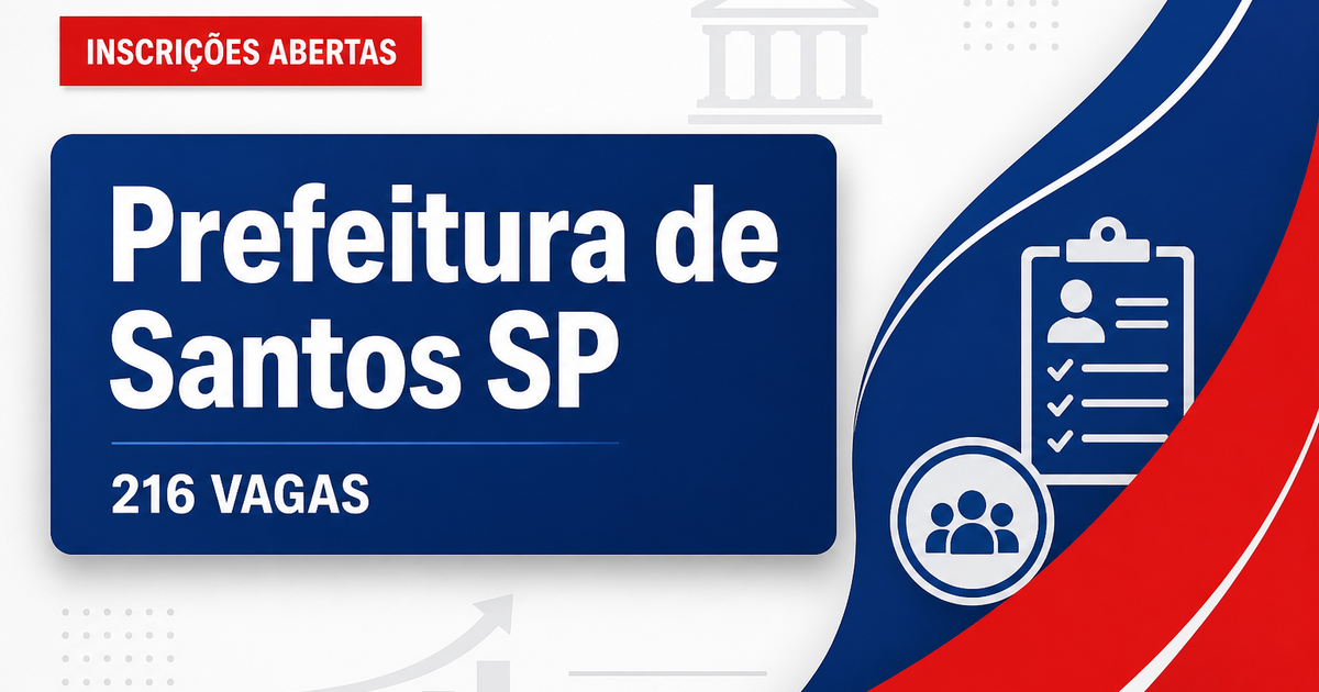 Concurso da Prefeitura de Santos (SP) abre inscrições para 216 vagas de professor - Prefeitura de Santos