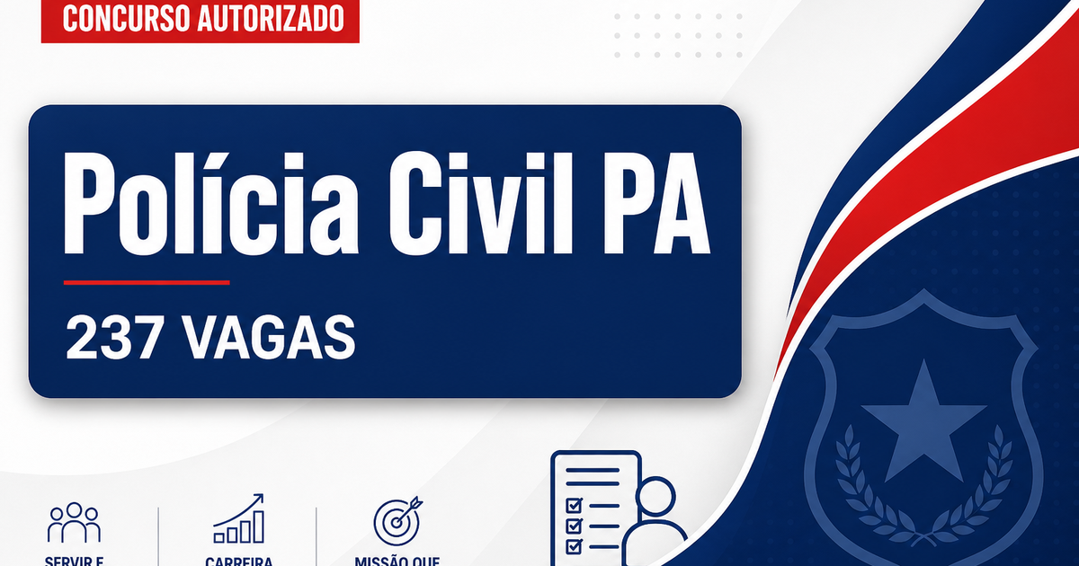 Concurso PC PA: indicados nomes da comissão para 237 vagas - Polícia Civil do Pará