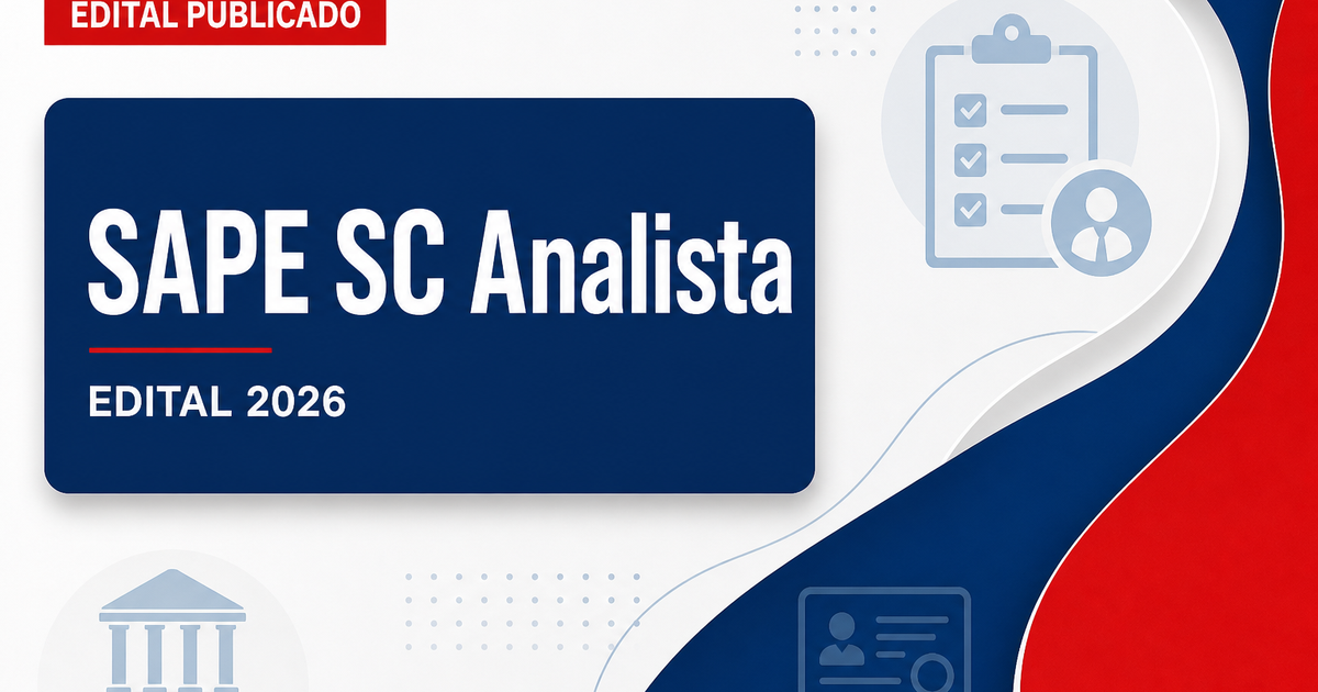 SAPE - SC retifica edital do concurso público para Analista Técnico Administrativo II - Secretaria de Estado da Administração Prisional e Socioeducativa de Santa Catarina