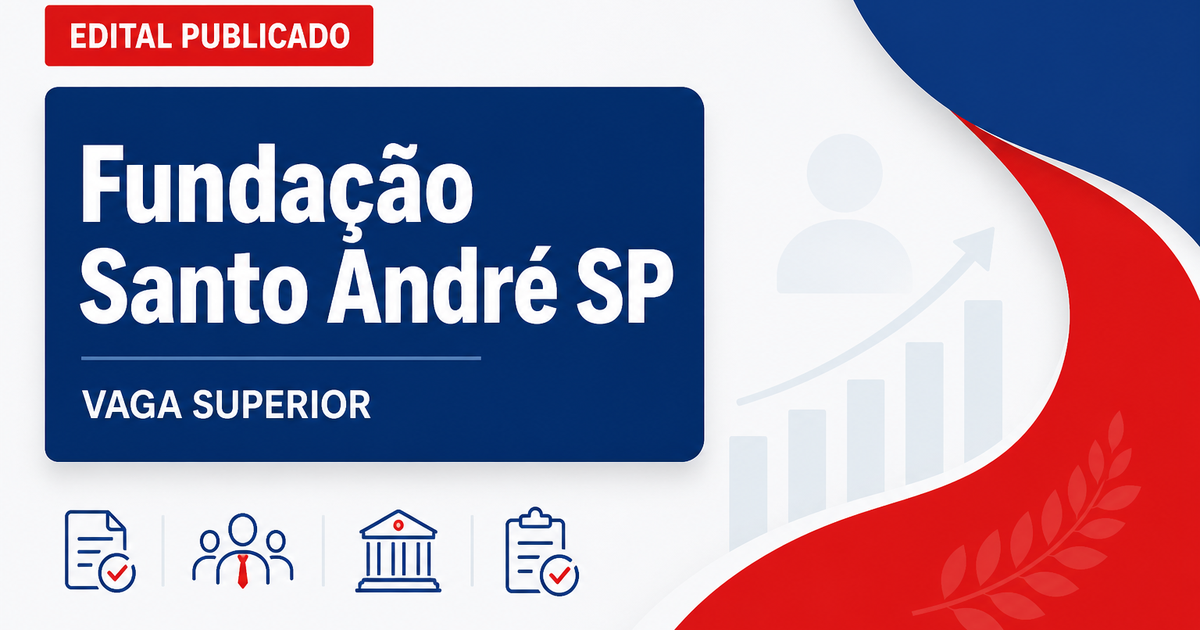 Concurso da FSA SP abre vaga para nível superior na cidade de Santo André - Fundação Santo André