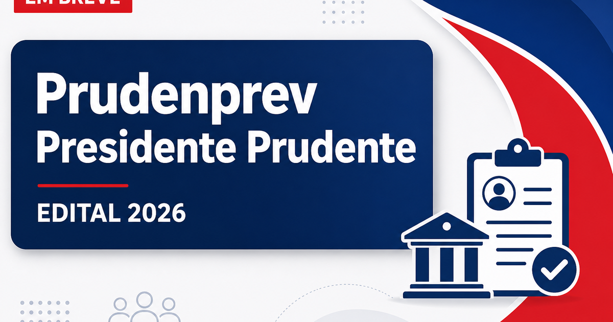 Concurso Prudenprev SP: novo edital em breve para níveis fundamental, médio e superior - Instituto de Previdência Municipal de Presidente Prudente