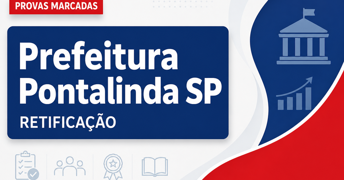 Processo seletivo da Prefeitura de Pontalinda (SP): retificação altera data de prova - Prefeitura de Pontalinda