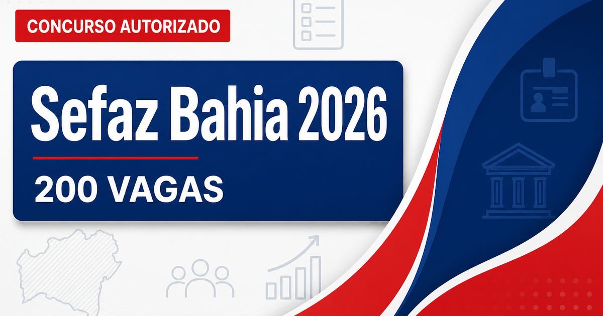 Concurso Sefaz BA: edital para 200 vagas até outubro, segundo secretário de administração - Secretaria da Fazenda do Estado da Bahia