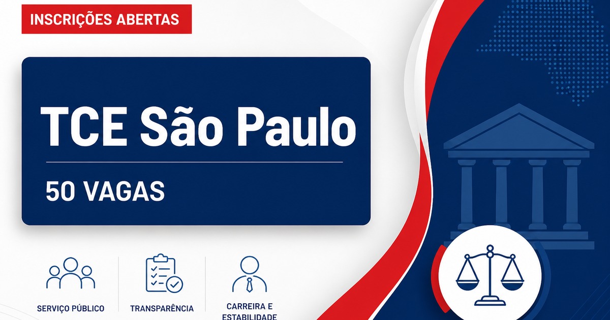 Concurso do TCE SP: reta final de inscrições para 50 vagas de auditor - Tribunal de Contas do Estado de São Paulo