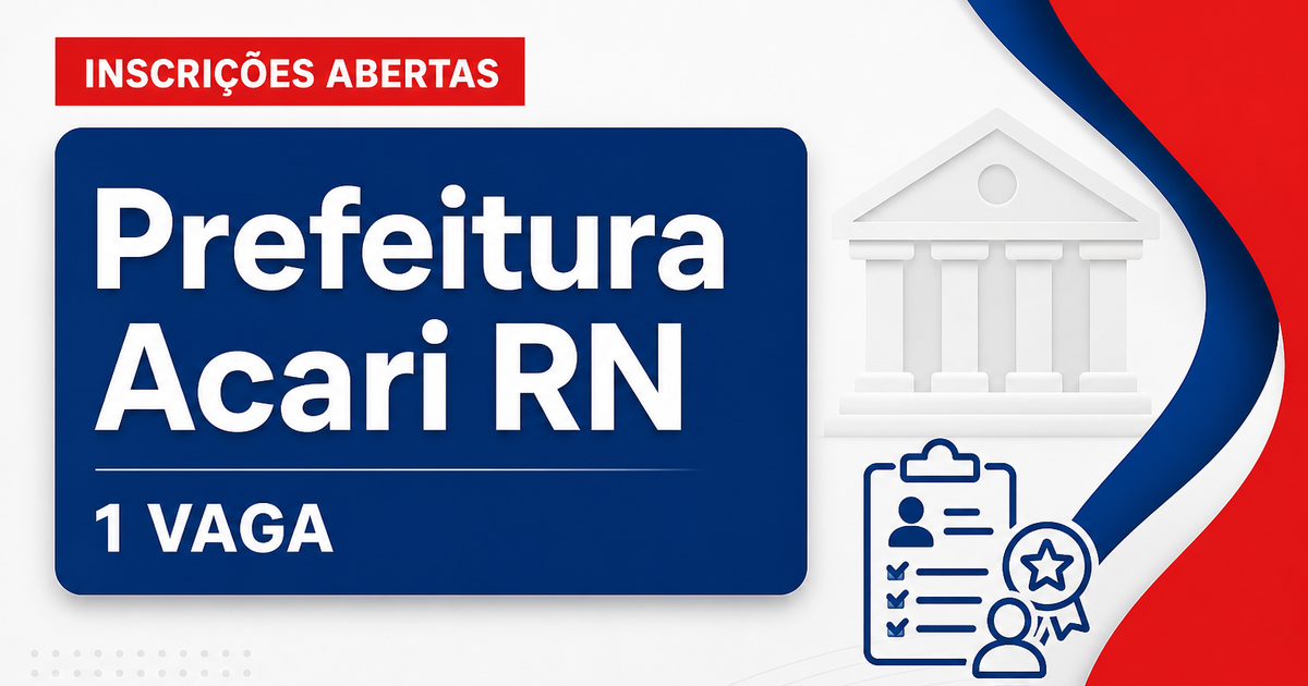 Prefeitura de Acari: Secretaria Municipal de Educação de Acari - RN abre seleção para cargos de nível superior - Secretaria Municipal de Educação de Acari