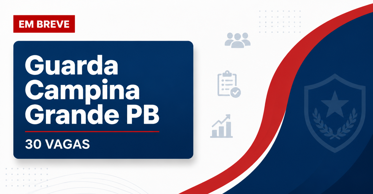 Concurso Guarda de Campina Grande PB traz 30 vagas; veja salários - Prefeitura de Campina Grande