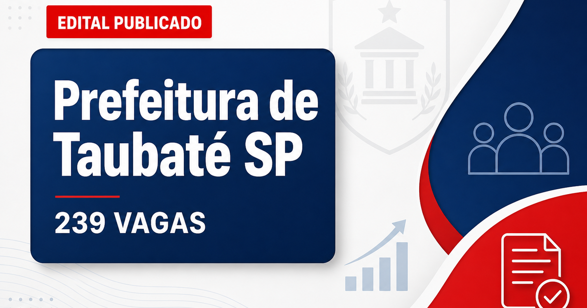 Prefeitura de Taubaté: Prefeitura de Taubaté - SP retifica concursos públicos com vagas para diversas áreas - Prefeitura de Taubaté
