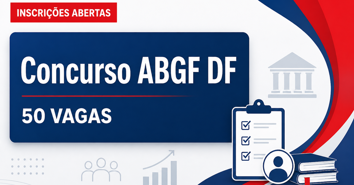Concurso da ABGF tem inscrições prorrogadas para quase 50 vagas em Brasília - Agência Brasileira Gestora de Fundos Garantidores e Garantias