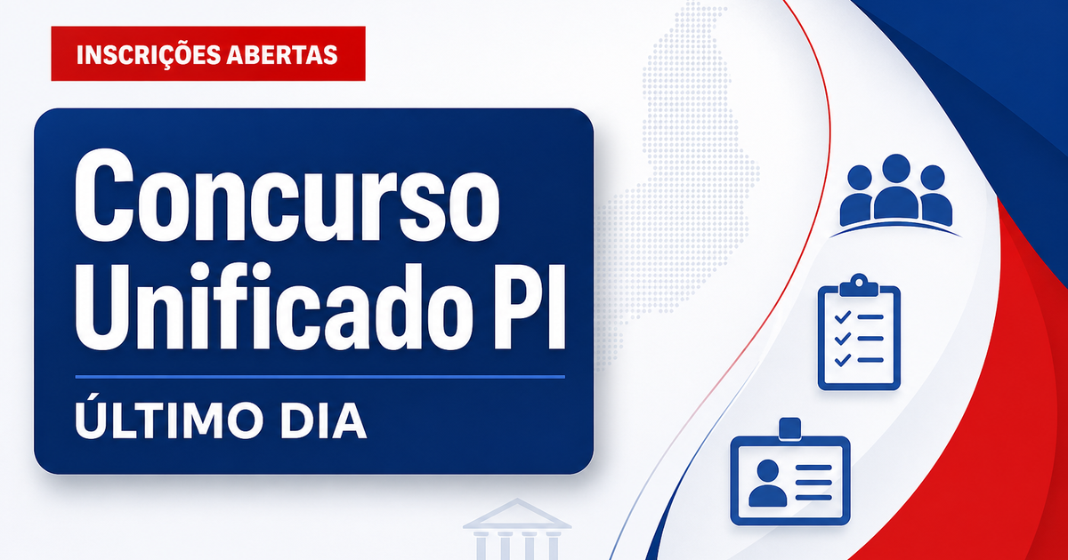 Concurso Unificado PI tem último dia de inscrição; veja vagas! - Governo do Estado do Piauí