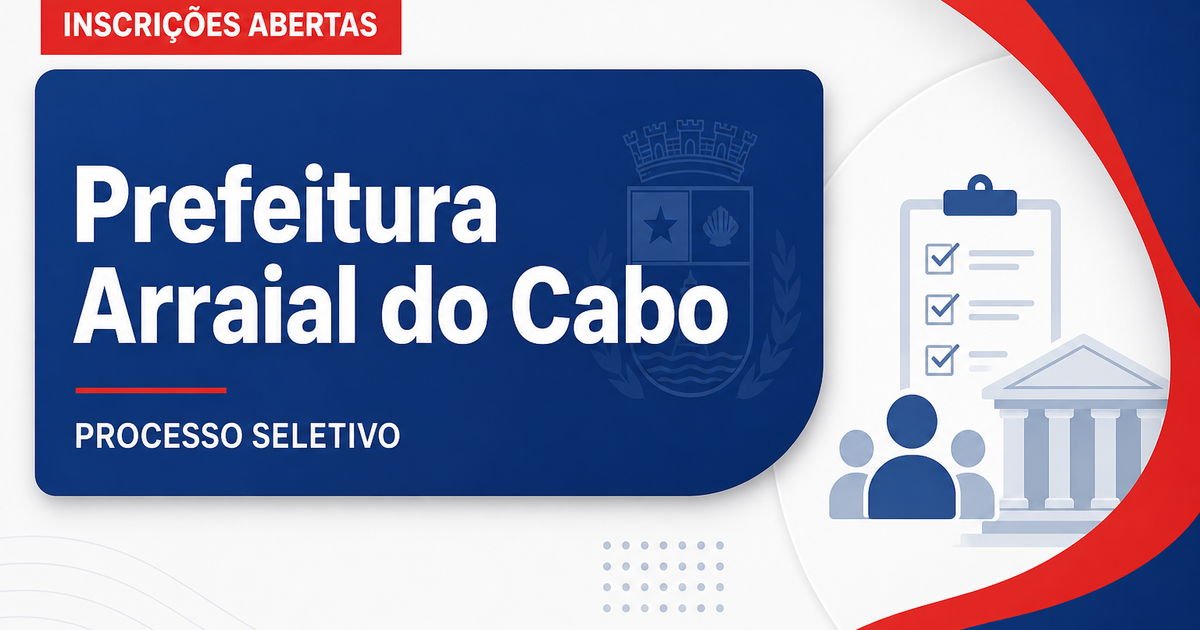 Prefeitura de Arraial do Cabo - RJ abre processo seletivo para agentes de saúde e de endemias - Prefeitura de Arraial do Cabo