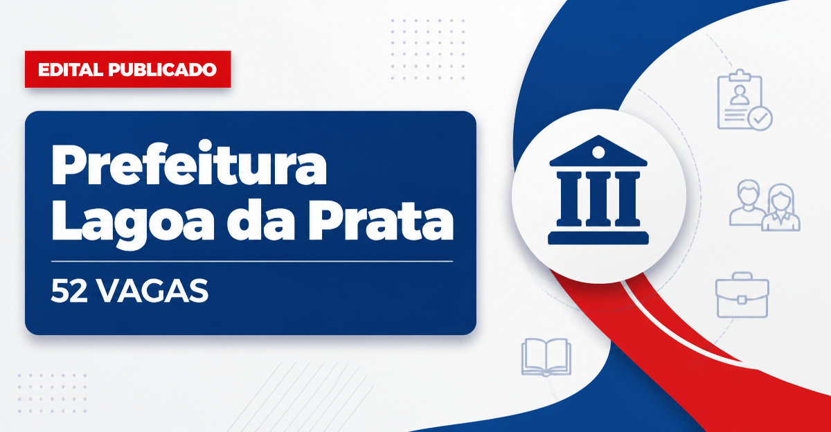 Prefeitura de Lagoa da Prata MG abre processo seletivo com 52 vagas - Prefeitura de Lagoa da Prata