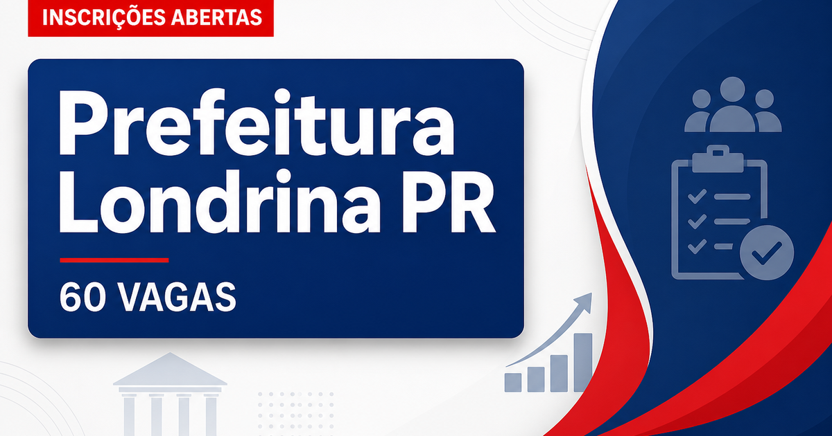 Prefeitura de Londrina: Prefeitura de Londrina - PR abre teste seletivo para professores de educação básica e de educaçã - Prefeitura de Londrina