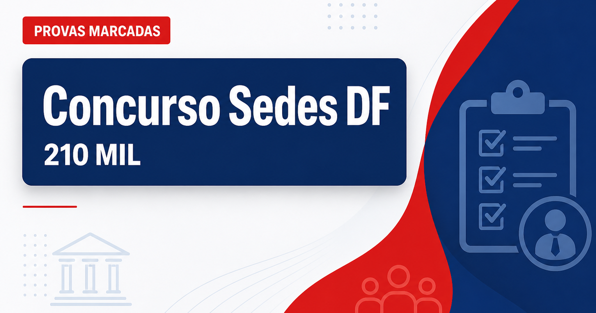 Concurso Sedes DF: veja relação dos 210 mil inscritos por cargo - Secretaria de Desenvolvimento Social do Distrito Federal