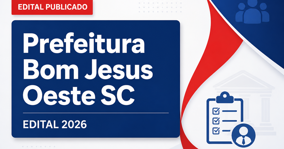 Prefeitura de Bom Jesus do Oeste SC retifica concurso público com vagas abertas - Prefeitura de Bom Jesus do Oeste