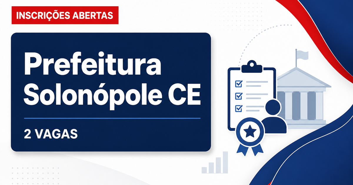 Prefeitura de Solonópole CE abre processo seletivo com 2 vagas para médico - Prefeitura de Solonópole