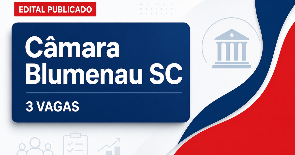 Câmara Municipal de Blumenau SC retifica concurso com 3 vagas - Câmara Municipal de Blumenau