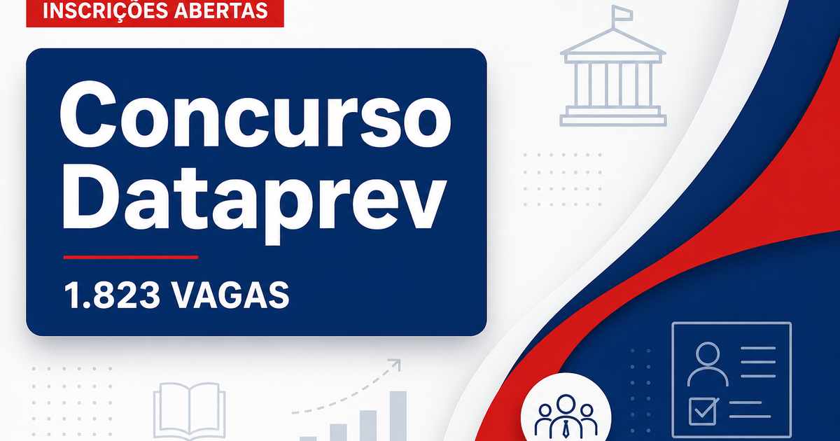 Concurso Dataprev: últimas horas de inscrição para 1.823 vagas - Empresa de Tecnologia e Informações da Previdência