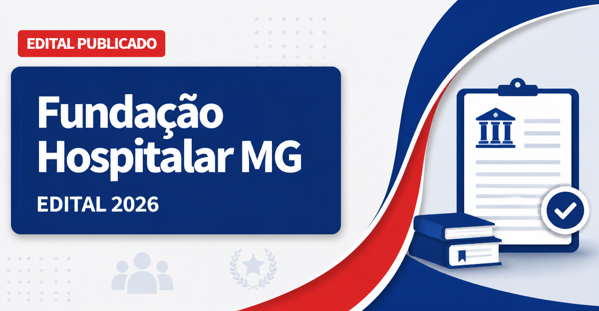 Fundação Hospitalar de Minas Gerais processo seletivo em Saúde com vagas imediatas - Fundação Hospitalar de Minas Gerais