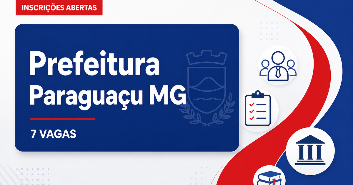 Prefeitura de Paraguaçu: Prefeitura de Paraguaçu - MG abre processo seletivo com vagas para professores - Prefeitura de Paraguaçu