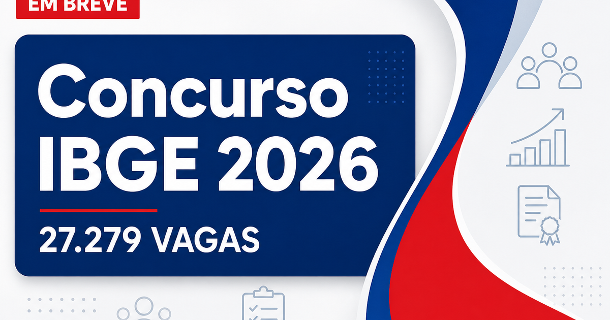 Concurso IBGE: escolha da banca para 27.279 vagas deve ter início nos próximos dias - Instituto Brasileiro de Geografia e Estatística