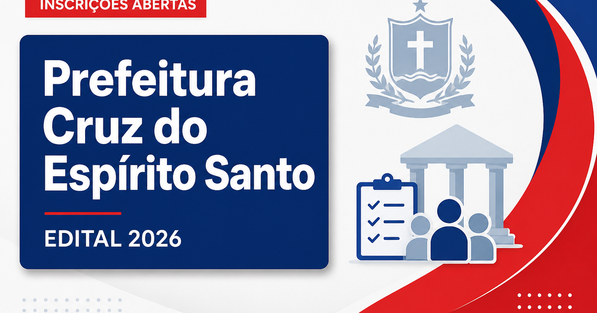 Prefeitura de Cruz do Espírito Santo - PB abre concurso público com vagas para diversas áreas - Prefeitura de Cruz do Espírito Santo